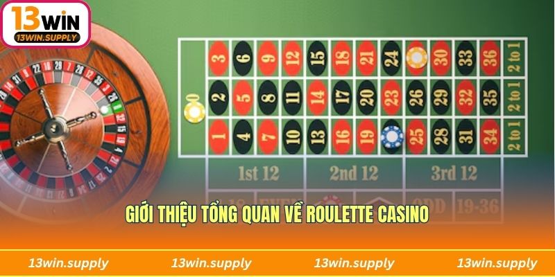 Giới thiệu tổng quan về Roulette casino