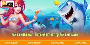 bắn cá nhân ngư