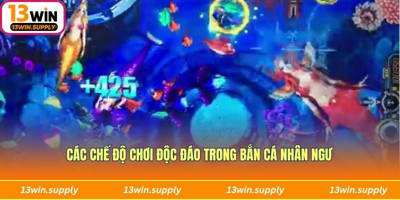 Các chế độ chơi độc đáo chỉ có trong Bắn cá nhân ngư
