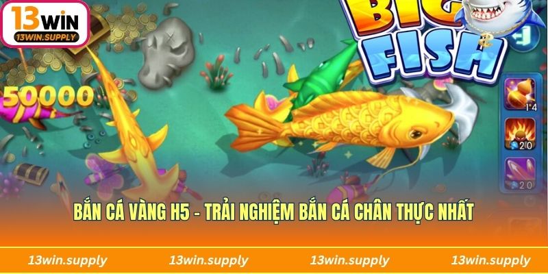 bắn cá vàng h5