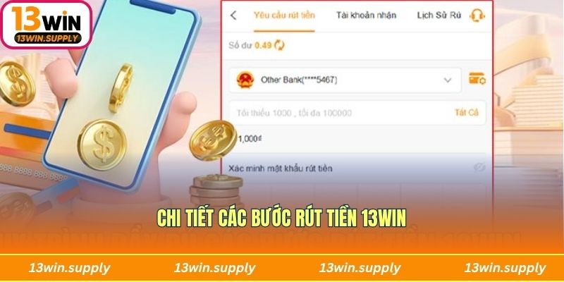 Chi tiết các bước rút tiền 13WIN