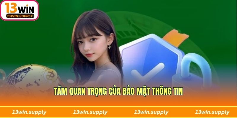 Giải thích sự quan trọng của bảo mật thông tin
