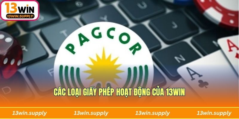 Các loại giấy phép hoạt động của 13win