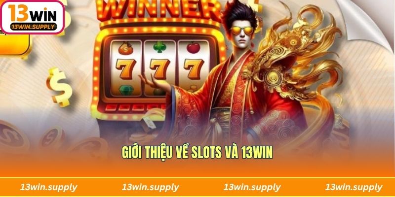 Giới thiệu về Nổ Hũ và 13WIN