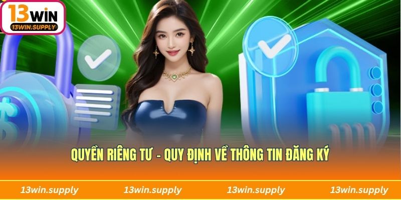 Quyền riêng tư - quy định về thông tin đăng ký