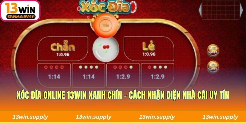 xóc đĩa online 13win